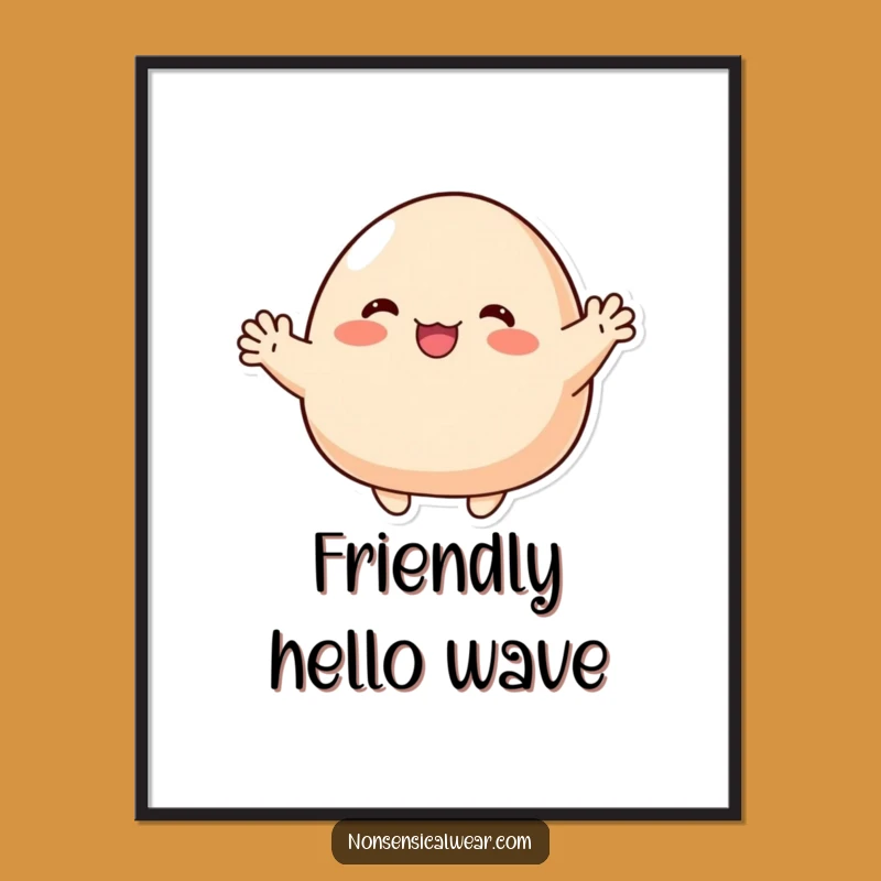 Funny Waving Blob Character Art Print - Instant Friendly Wall Decor