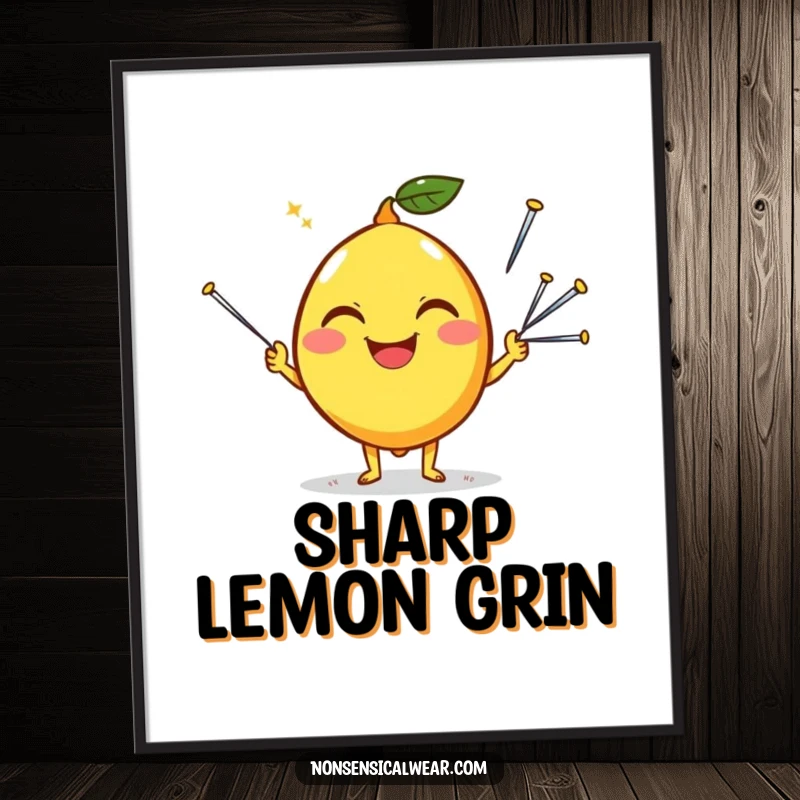 Funny digital art print of a happy lemon character with a silly grin, skillfully juggling sharp sewing needles.