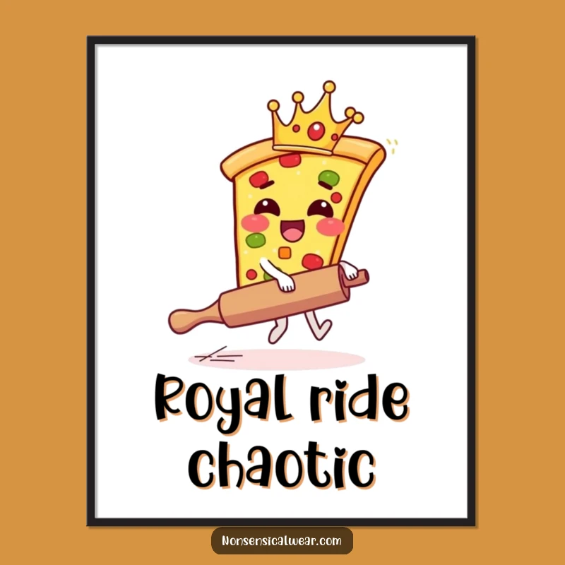 Funny Pizza Crown Poster - Quirky Foodie Wall Art Gift