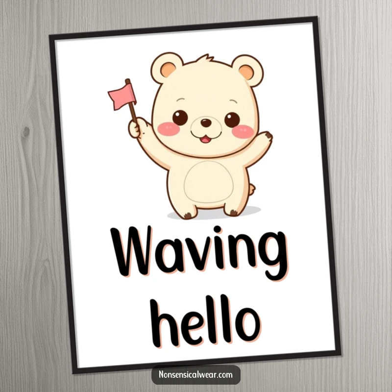 Funny Kawaii Bear Poster: A cute kawaii bear proudly waves a tiny flag, its cheerful grin uplifting any wall.
