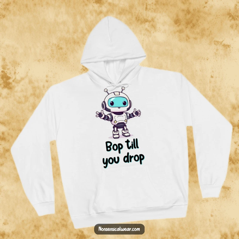 Funny robot hoodie featuring a cute character doing a happy little bop, perfect for staying warm and smiling.
