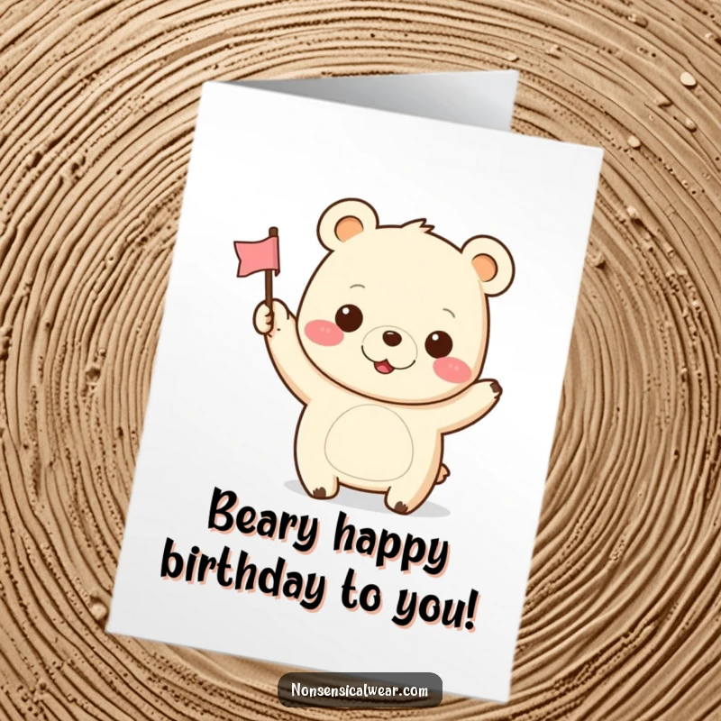 Funny Free Printable Birthday Card featuring a happy kawaii bear waving a tiny flag with a huge cheerful grin.