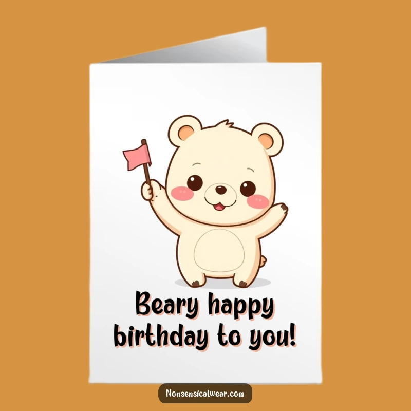 Free Printable Happy Birthday Card: Funny Kawaii Bear Cheerful Gift
