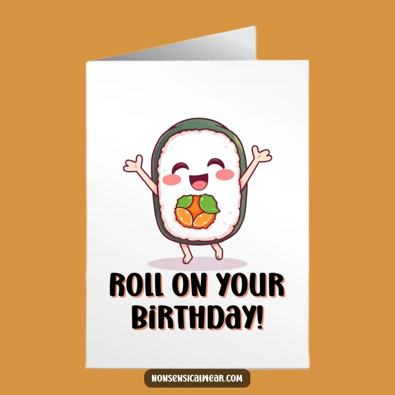 Free Printable Sushi Birthday Card: Joyful Rolling Dancer Downloadable Funny Gift