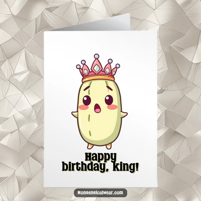 Funny Free Printable Birthday Card: Surprised pickle wearing a small golden crown tilted sideways.