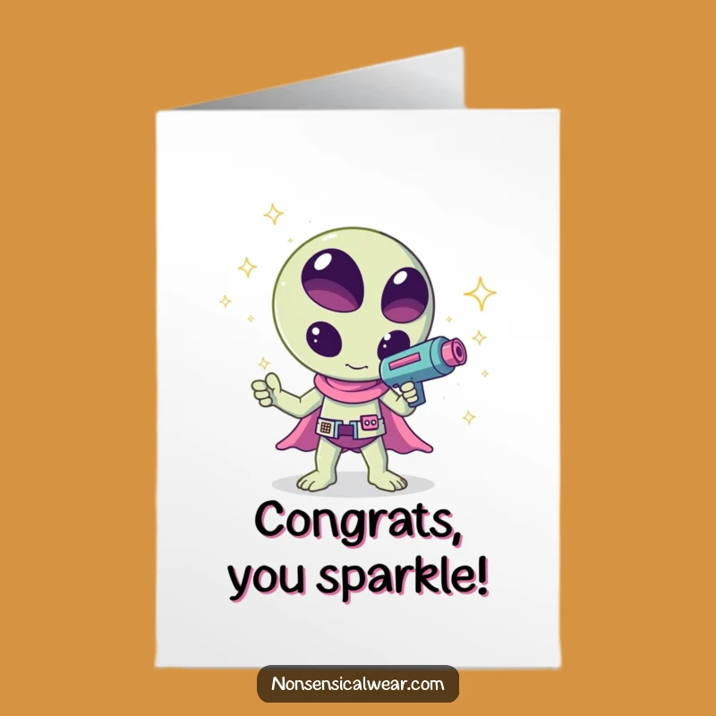 Free Printable Congrats Card: Alien Sparkle Ray Funny Downloadable Celebration