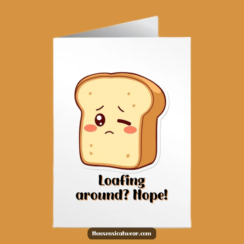 Free Printable Congrats Card: Bewildered Bread Loaf - Funny Bake-off Downloadable
