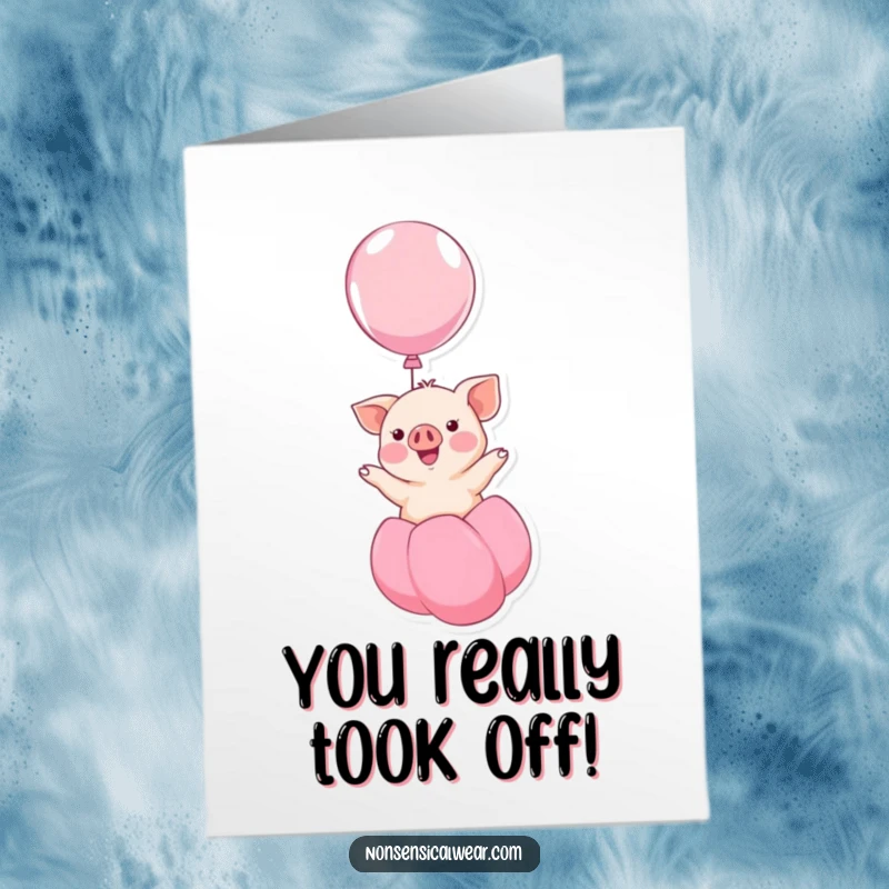 Funny Free Printable Congrats Card: A smiling kawaii piglet ascends into the sky on a balloon.