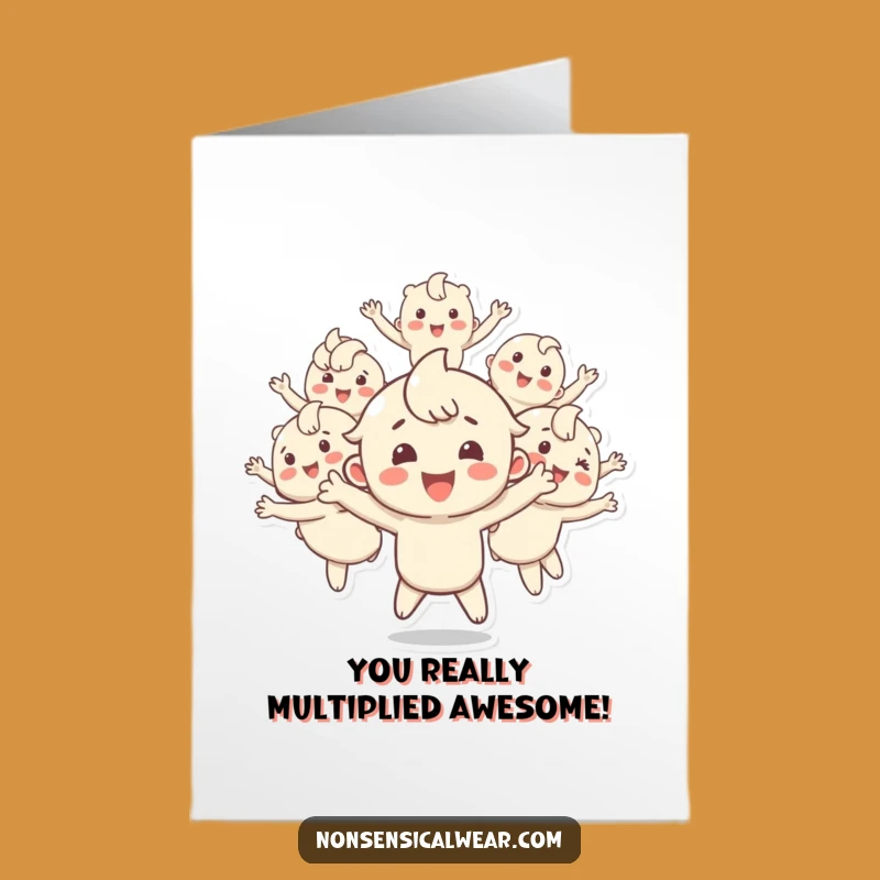 Free Printable Congrats Card: Multiplying Character Funny Downloadable Gift