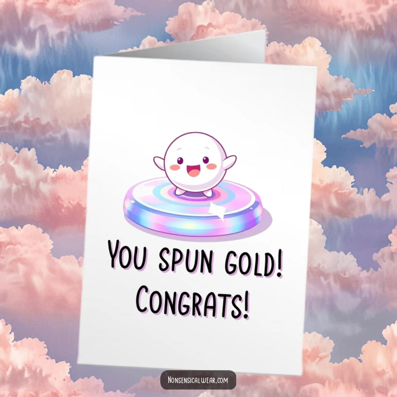 Funny Free Printable Congratulations Card: Playful spherical character spinning on an iridescent platform, perfect for celebrating success.