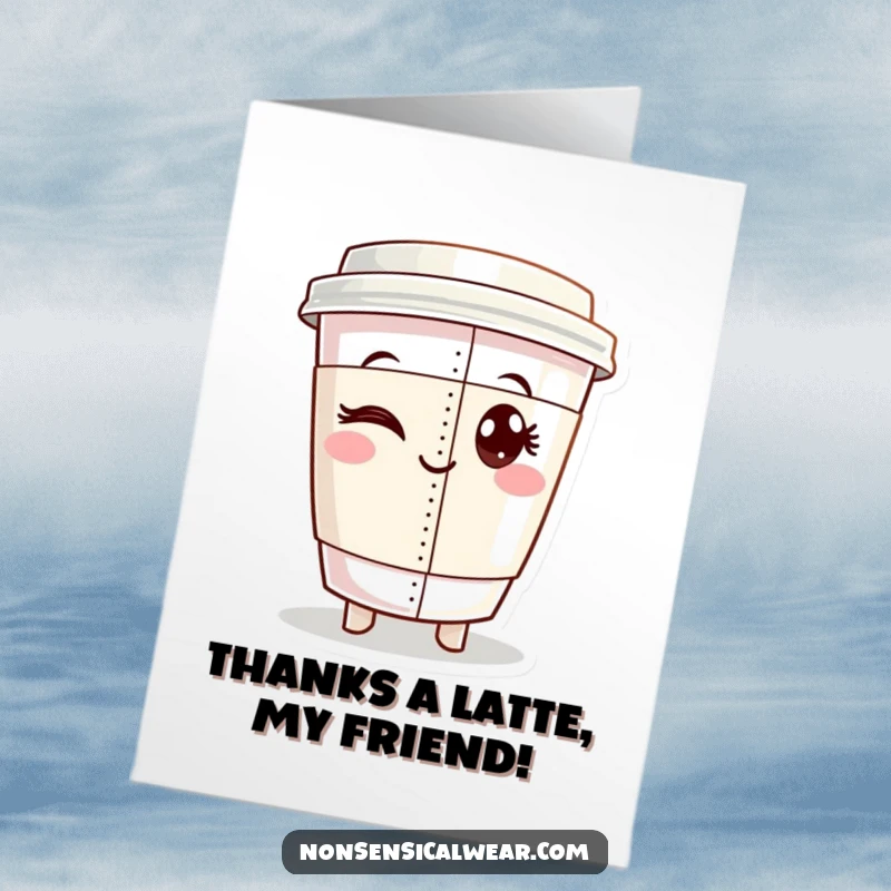 Funny Free Printable Thank You Card: Winking coffee cup character proudly displaying a perfectly sewn seam, expressing gratitude.
