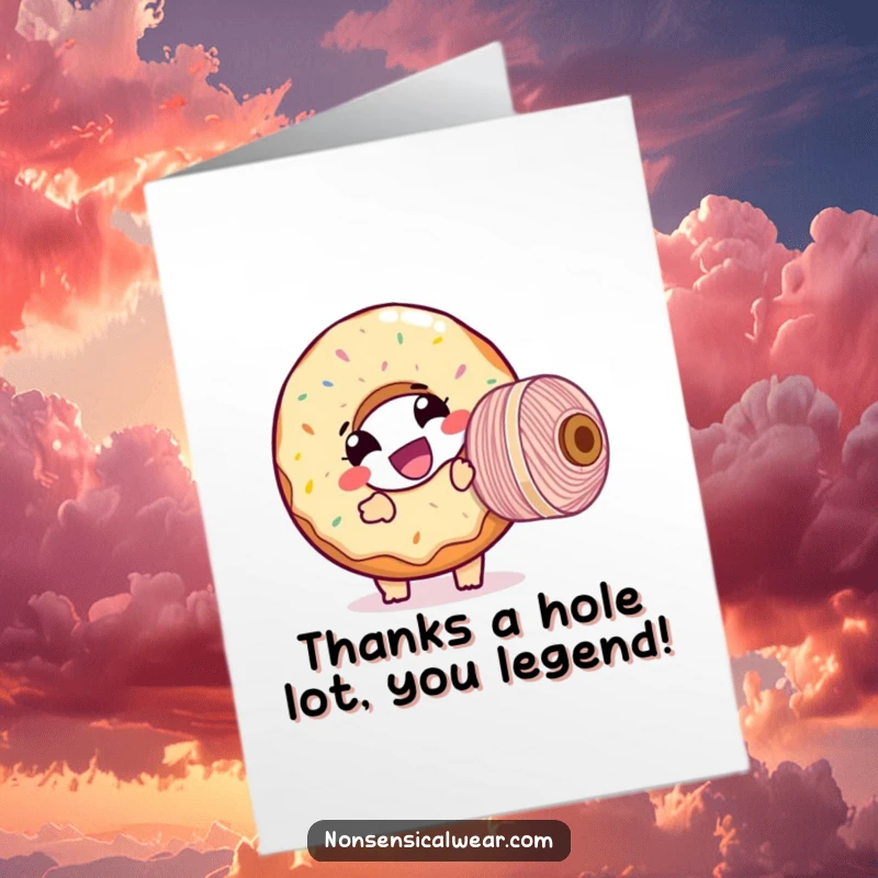 Funny Free Printable Thank You Card: Giggling donut character hilariously attempting to wind a giant spool of thread, expressing thanks.