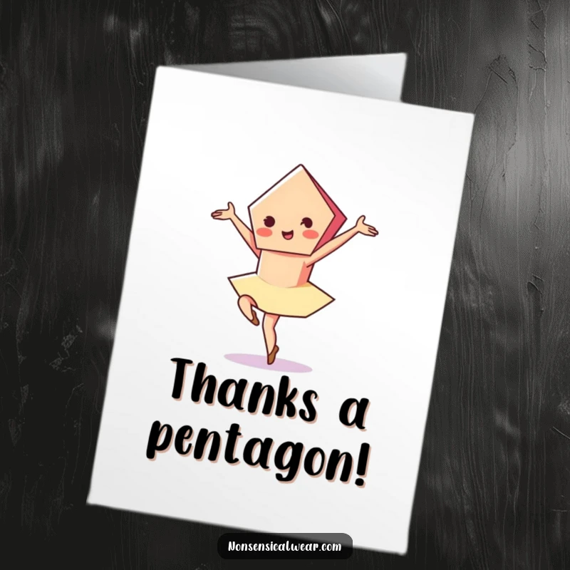 Funny Free Printable Thank You Card: A vibrant pentagon character performs a graceful pirouette to say thank you.
