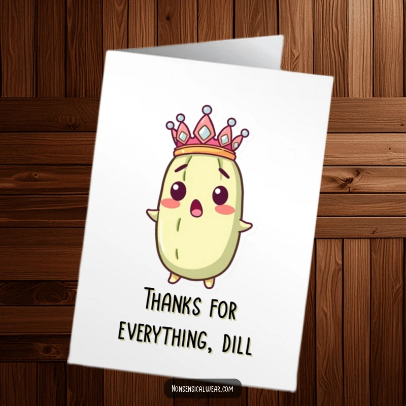 Funny Free Printable Thank You Card: Surprised pickle wearing a small crown tilted sideways, looking wide-eyed.