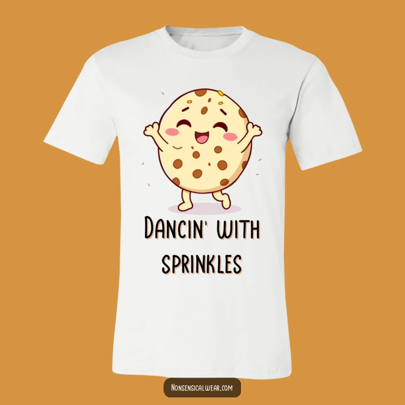 Funny Cookie Dance T-Shirt - Spread Happiness Sprinkle Gift